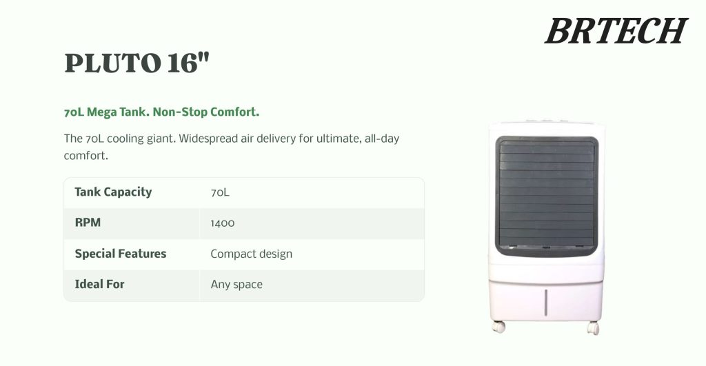 BRTECH PLUTO 12″/16″ COOLER